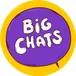 Big Chats Big Chats